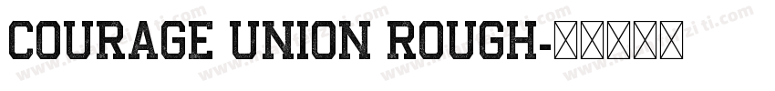 Courage Union Rough字体转换